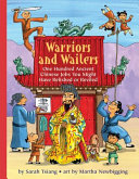 Warriors and wailers : one hundred ancient Chinese jobs you might have relished or reviled /