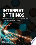 Internet of Things : Technologies and Applications for a New Age of Intelligence /