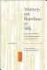 Written on bamboo & silk : the beginnings of Chinese books & inscriptions /