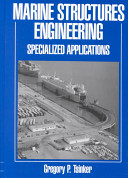 Marine structures engineering : specialized applications /