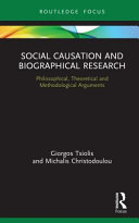 Social causation and biographical research : philosophical, theoretical and methodological arguments /