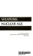 Arsenal, understanding weapons in the nuclear age /