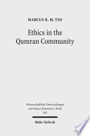 Ethics in the Qumran community : an interdisciplinary investigation /
