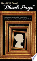 The not so blank "blank page" : the politics of narrative and the woman narrator in the eighteenth- and nineteenth-century English novel /