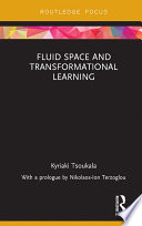 Fluid space and transformational learning /