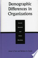 Demographic differences in organizations : current research and future directions /