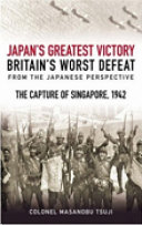 Japan's greatest victory, Britain's worst defeat /