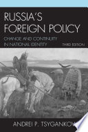 Russia's foreign policy : change and continuity in national identity /