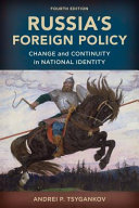 Russia's foreign policy : change and continuity in national identity /