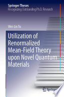 Utilization of Renormalized Mean-Field Theory upon Novel Quantum Materials /