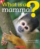 What is a mammal? /