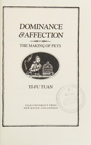 Dominance & affection : the making of pets /