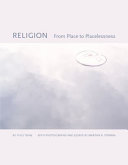 Religion : from place to placelessness /