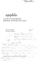 Topophilia: a study of environmental perception, attitudes, and values /
