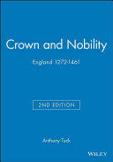 Crown and nobility : England 1272-1461 /