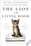 The lion in the living room : how house cats tamed us and took over the world /