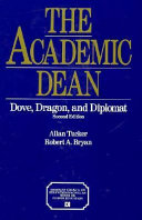 The academic dean : dove, dragon, and diplomat /