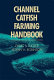 Channel catfish farming handbook /