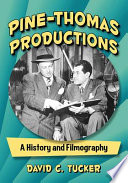 Pine-Thomas Productions : a history and filmography /