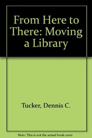From here to there : moving a library /