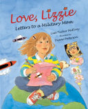 Love, Lizzie : letters to a military mom /