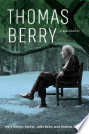 Thomas Berry : a biography /