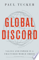 Global discord : values and power in a fractured world order /