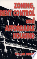 Zoning, rent control, and affordable housing /