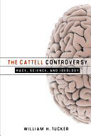 The Cattell controversy : race, science, and ideology /