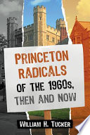 Princeton radicals of the 1960s, then and now /