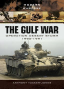The Gulf War : Operation Desert Storm 1990-1991 /