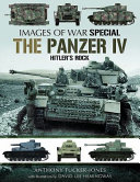 The Panzer IV : Hitler's rock /