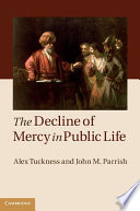 The decline of mercy in public life /