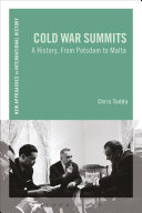 Cold War summits : a history, from Potsdam to Malta /