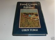 Food crops for the future : the development of plant resources /