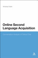 Online second language acquisition : conversation analysis of online chat /