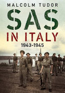 SAS in Italy, 1943-1945 : raiders in enemy territory /