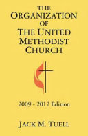 The organization of the United Methodist Church /
