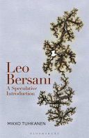 Leo Bersani : a speculative introduction /