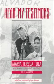 Hear my testimony : the story of María Teresa Tula, human rights activist of El Salvador /
