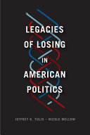 Legacies of losing in American politics /