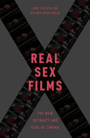 Real sex films : the new intimacy and risk in cinema /