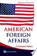 American foreign affairs : a compact history /