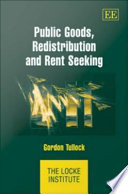 Public goods, redistribution and rent seeking /
