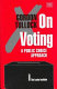 On voting : a public choice approach /