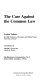 The case against the common law /