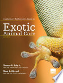 A veterinary technician's guide to exotic animal care /