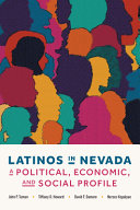 Latinos in Nevada : a political, economic, and social profile /