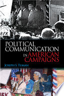 Political communication in American campaigns /