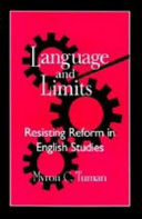 Language and limits : resisting reform in English studies /